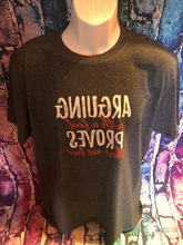 Load image into Gallery viewer, Arguing With a Fool Proves There Are Two